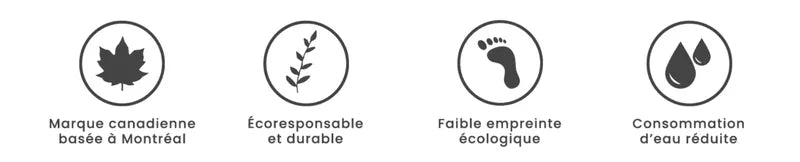 Marque canadienne basée à Montréal. Écoresponsable et durable. Faible empreinte écologique. Consommation d’eau réduite.
